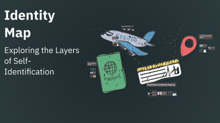 Identty Map Identity Map by Theran Johnson on Prezi