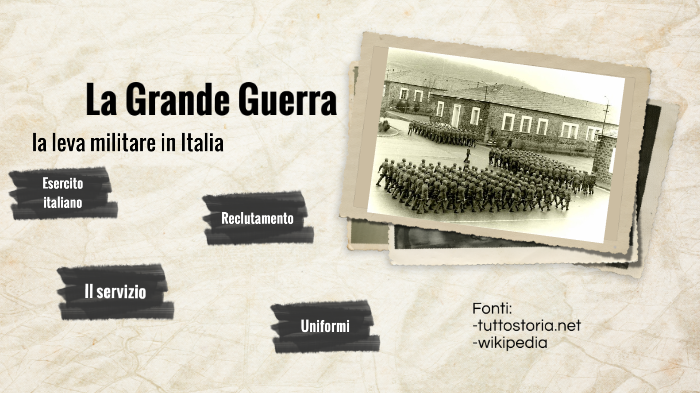 Leva Militare Italiana WWI by Franck Wanji on Prezi