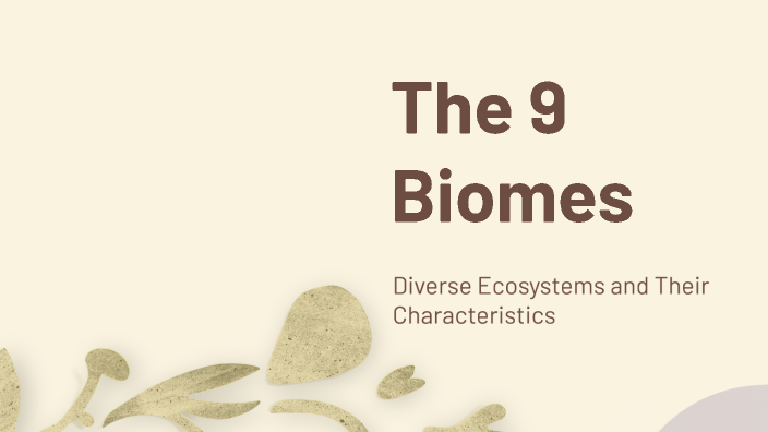 The 9 Biomes by Hayeon Song on Prezi