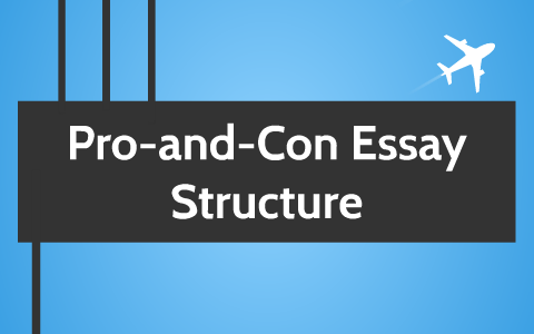 pro con essay structure