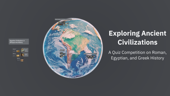 Exploring Ancient Civilizations by Sana Zaheer on Prezi
