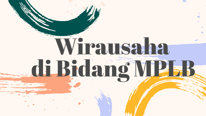 Jenis wirausaha dibidang MPLB by NATASYA PUTRI on Prezi