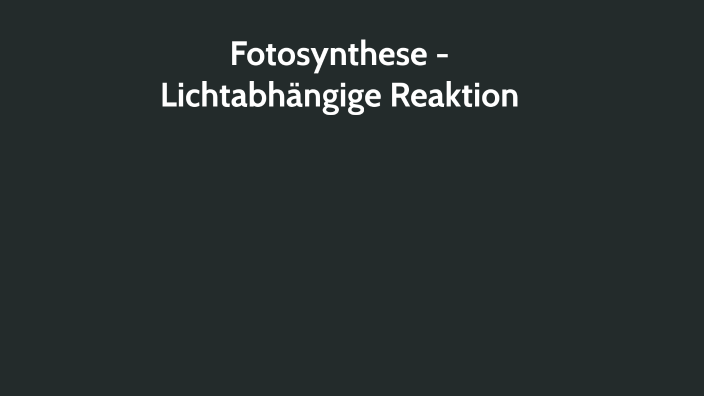 Lichtabhängige Reaktion by miar alali on Prezi
