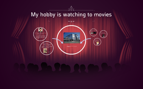 essay my hobby watching movies