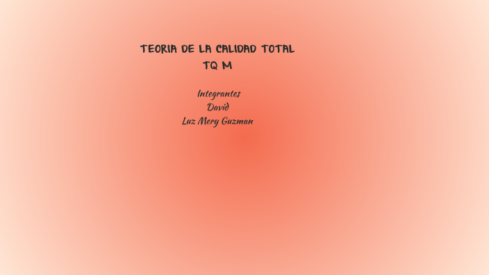 Gestión de Calidad Total by Luz Mery Guzman Rodriguez on Prezi