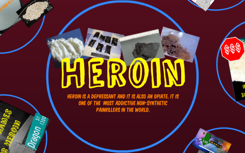 Heroin - Health Class OMS by madeline marks on Prezi