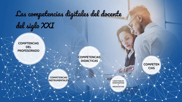 Las Competencias Digitales Del Docente Del Siglo XXI By Blanca Ivonne ...