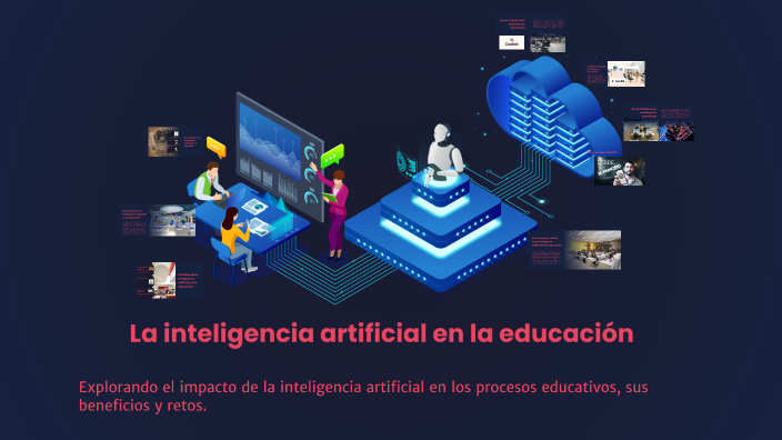 La inteligencia artificial en la educación by Carlos Matta on Prezi