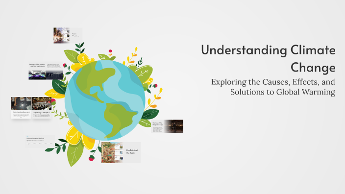 Understanding Climate Change by Froy gonzo on Prezi