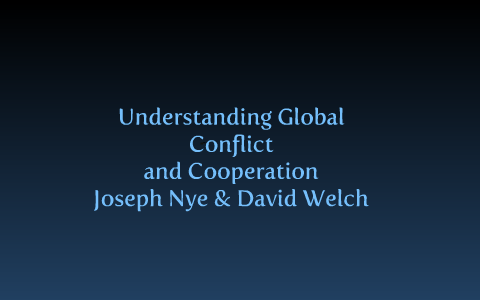 Understanding Global Conflict and Cooperation: An
