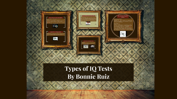 Types of IQ Tests by Bonnie Ruiz on Prezi