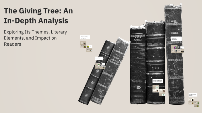 The Giving Tree: An In-Depth Analysis by rachel rodriguez on Prezi