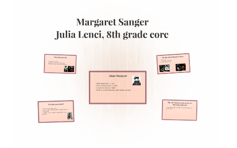 Margaret Sanger by Julia Lenci on Prezi