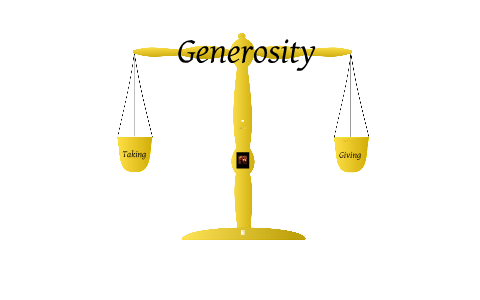 Aristotle on the Virtue of Generosity by Melinda Harrison on Prezi