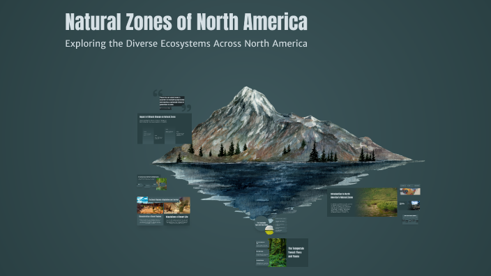 Native Zone Natural Zones of North America by Paula Zolotcob on Prezi