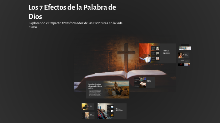 Los 7 Efectos de la Palabra de Dios by Olivia Piña Aguiñaga on Prezi