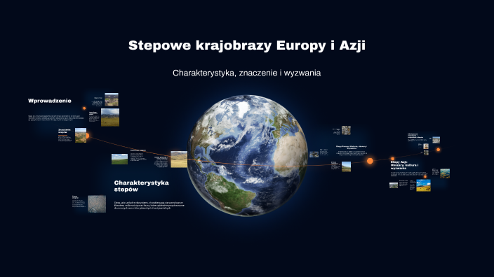 Stepowe krajobrazy Europy i Azji by on Prezi