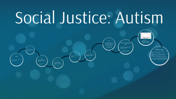 Social Justice: Autism by Jonathan Howe on Prezi