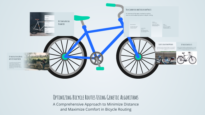 Optimizing Bicycle Routes Using Genetic Algorithms by 佳璇 于 on Prezi