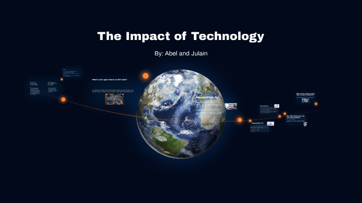The Impact of Technology by Abel Martinez on Prezi