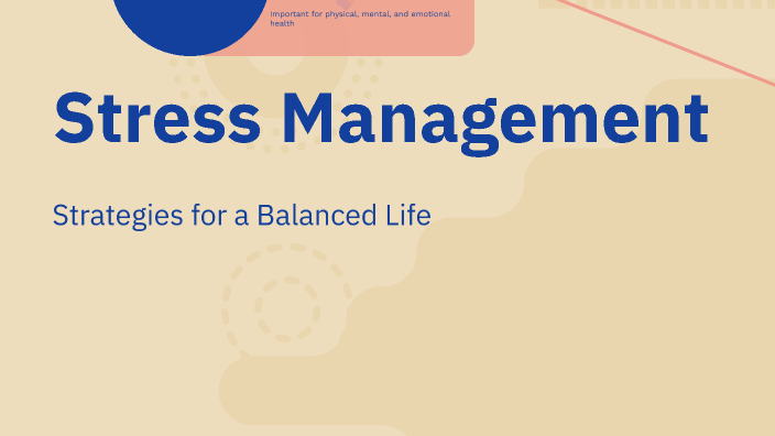 Stress Management by Kendra Shirley on Prezi