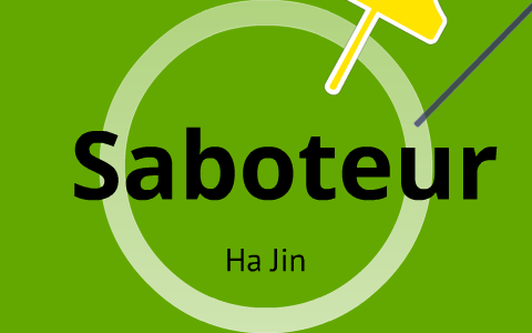 saboteur ha jin analysis