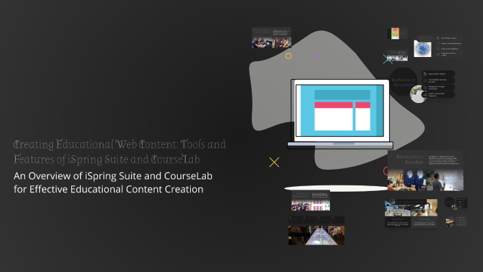 Courselab Creating Educational Web Content: Tools and Features of iSpring Suite ...