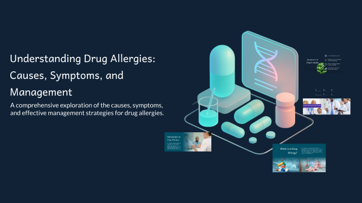 Understanding Drug Allergies: Causes, Symptoms, and Management by Sofia ...