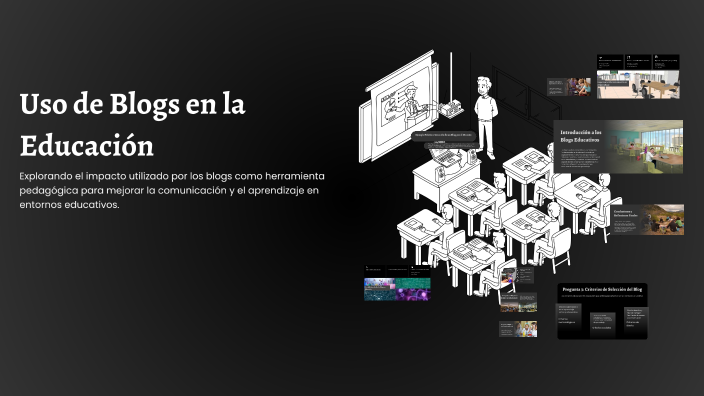 Uso de Blogs en la Educación by Maribel Sandoval on Prezi