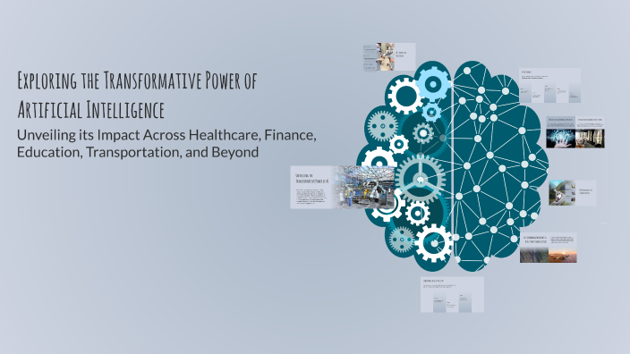 Exploring the Transformative Power of Artificial Intelligence by ...