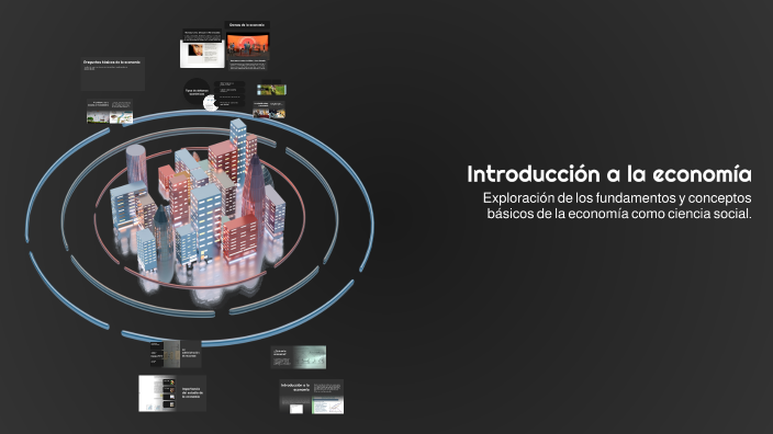 Introducción a la economía by Pepito Raul on Prezi