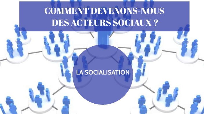 diapo socialisation ses by Anahita Barthe on Prezi