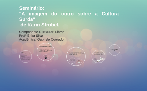 As Imagens Do Outro Sobre A Cultura Surda Karin Strobel Mercado Livre