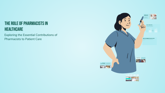 The Role of Pharmacists in Healthcare by Ovi Islam Omit on Prezi