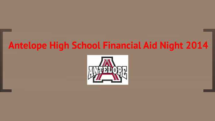 Antelope High School Financial Aid Night 2014 By Megan Goudy