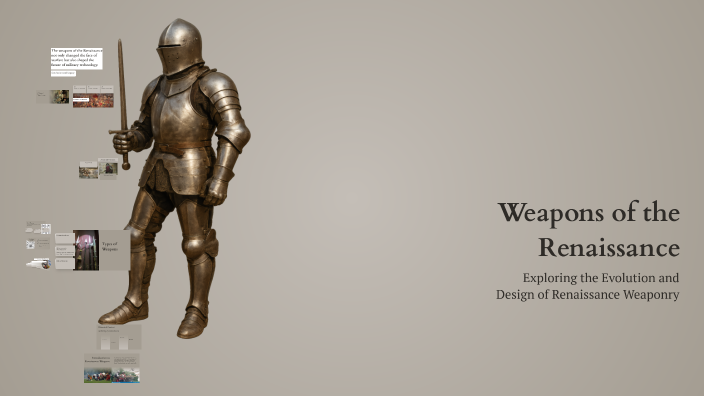 Weapons of the Renaissance by Sarah Hanten on Prezi