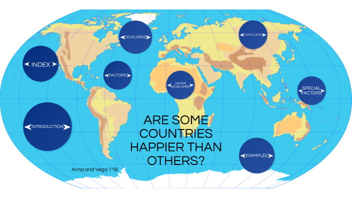 ARE SOME COUNTRIES HAPPIER THAN OTHERS By Anna Jim nez