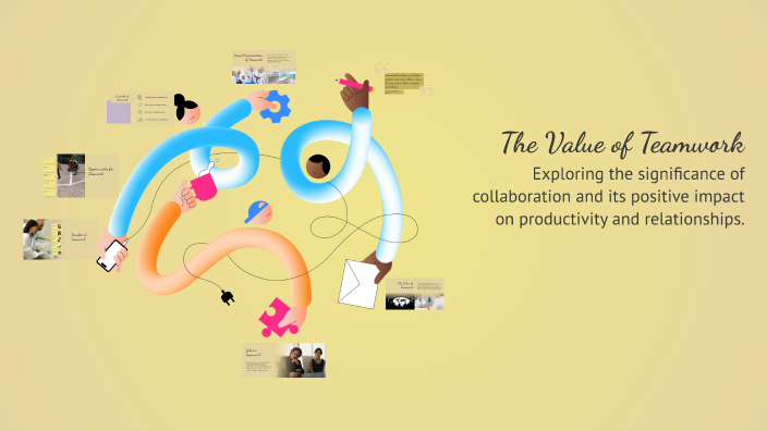 The Value of Teamwork by Jazmin Reyes on Prezi