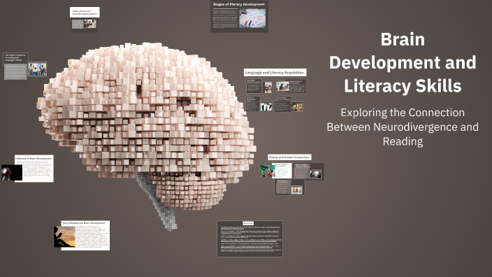 Brain Development and Literacy Skills by Luis Lopez on Prezi