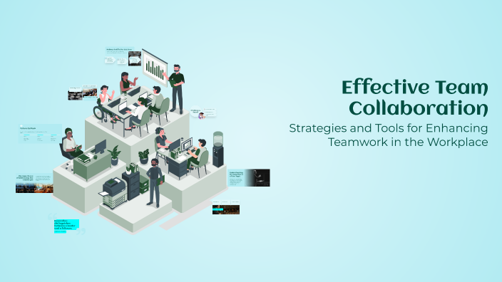 Effective Team Collaboration by Melwyn Dsouza on Prezi