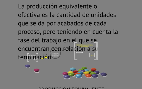 PRODUCCIÓN EQUIVALENTE by Edwin R. Bustos M. on Prezi