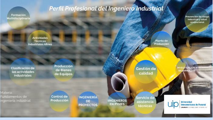 Perfil Profesional de Un Ingenierio Industrial by gabriel marchena