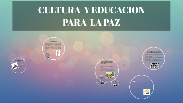 CULTURA DE LA PAZ by senon alberto diaz lerma on Prezi