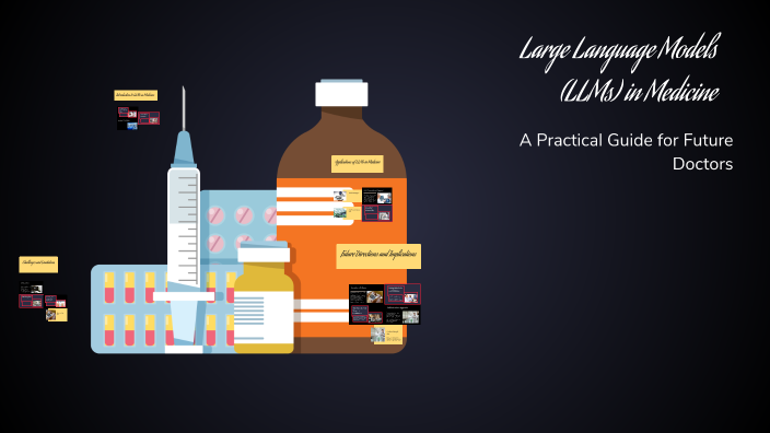 Large Language Models (LLMs) in Medicine by Tirgan SAM on Prezi