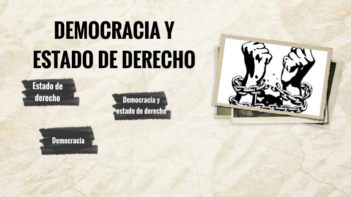 Democracia Y Estado De Derecho By Ruth Huaraya On Prezi