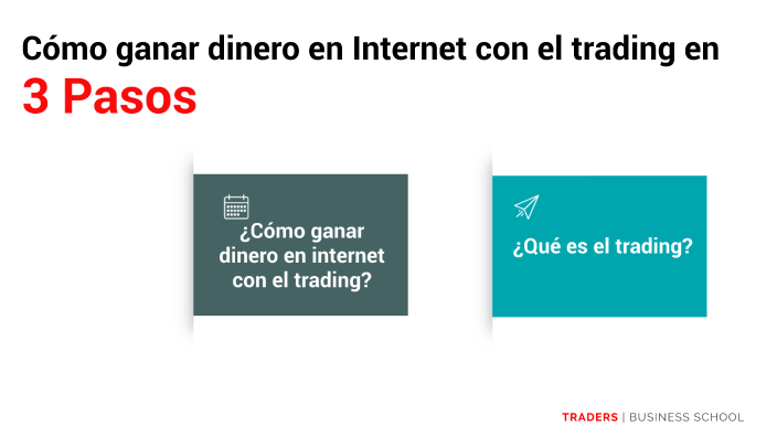Como ganar dinero en Internet con el trading by Miguel TBS on Prezi