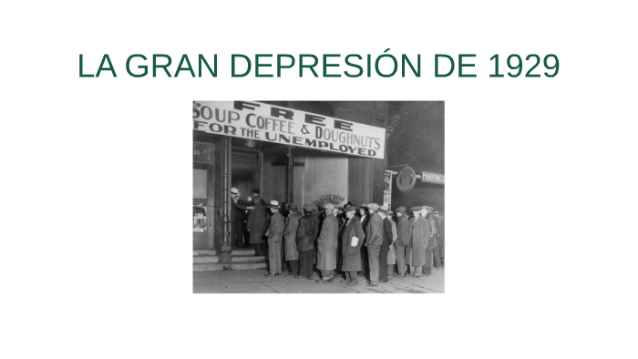LA GRAN DEPRESIÓN DE 1929 by César Novo Martínez on Prezi