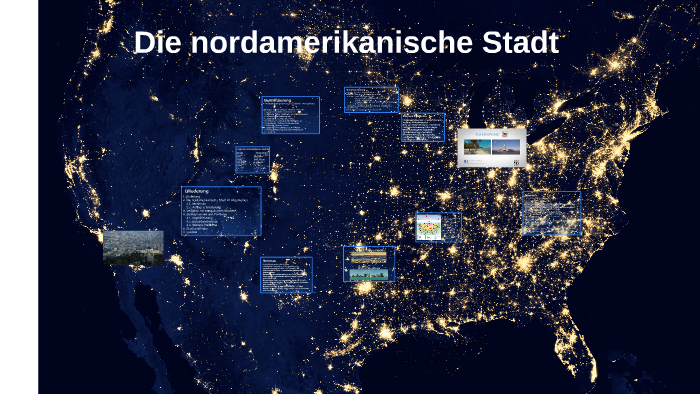 Nordamerikanische Stadte By Max Langer On Prezi