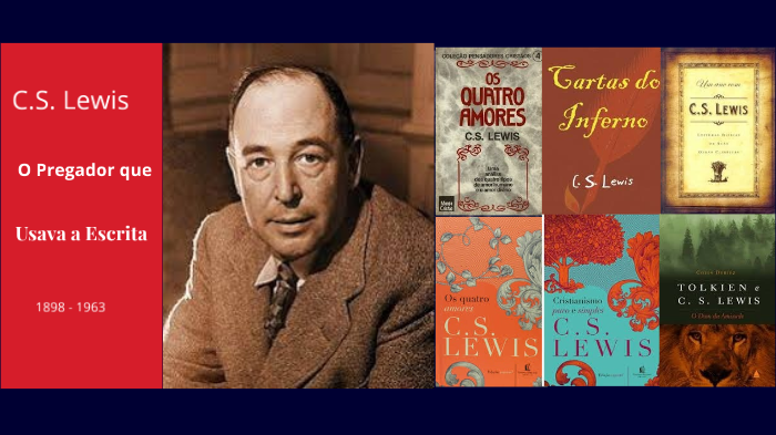C. S. Lewis o Pregador que usava a escrita by Fabricio Oliveira on Prezi