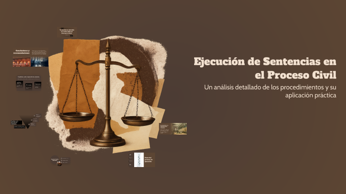 Ejecución de Sentencias en el Proceso Civil by Yuruani Arguello on Prezi
